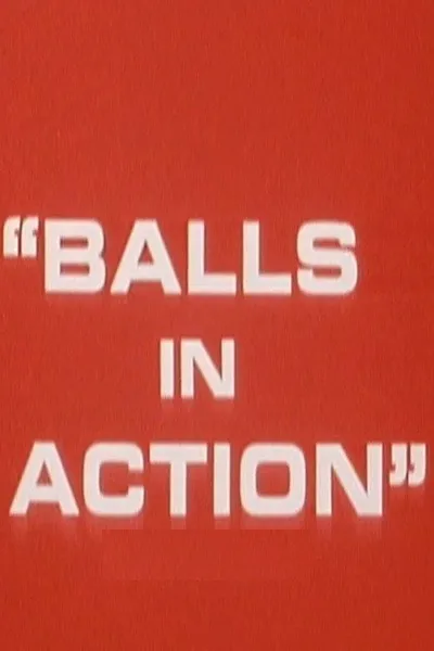 Balls in Action