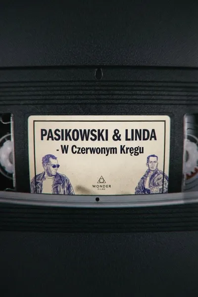 Pasikowski & Linda - W Czerwonym Kręgu