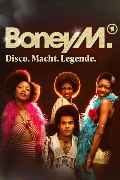 Boney M: Disco. Macht. Legende.