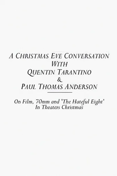 A Christmas Eve Conversation With Quentin Tarantino & Paul Thomas Anderson