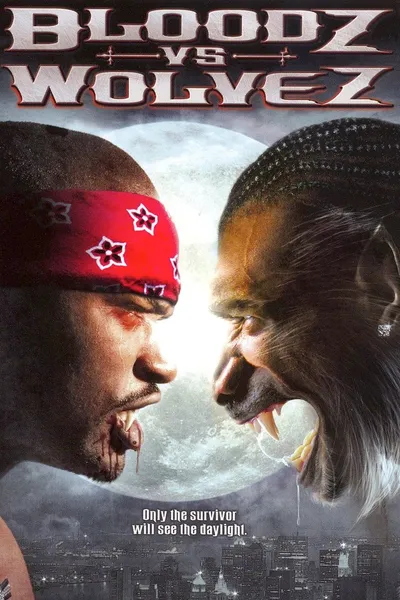 Bloodz vs. Wolvez