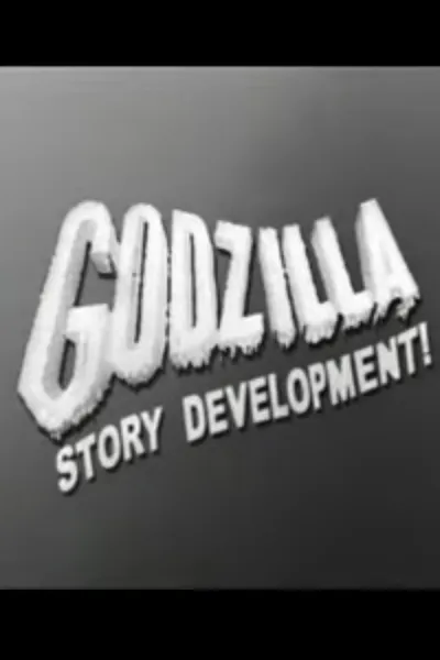 Godzilla Story Development!