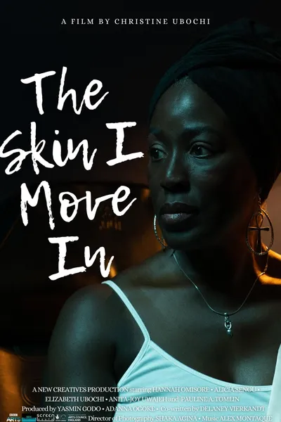 The Skin I Move In