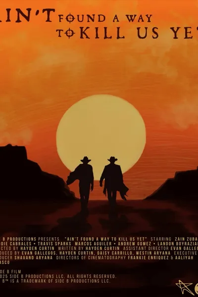 Aint't Found A Way To Kill Us Yet