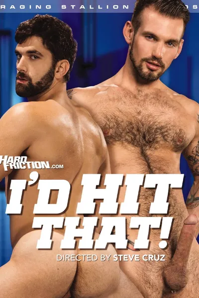 I'd Hit That!