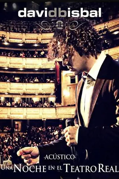 David Bisbal - Una noche en el teatro real
