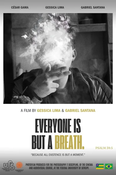 Everyone Is But a Breath