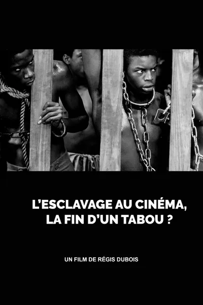 L’esclavage au cinéma, la fin d’un tabou ?