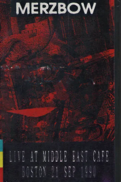 Merzbow: Live at Middle East Cafe Boston 21 Sep 1990