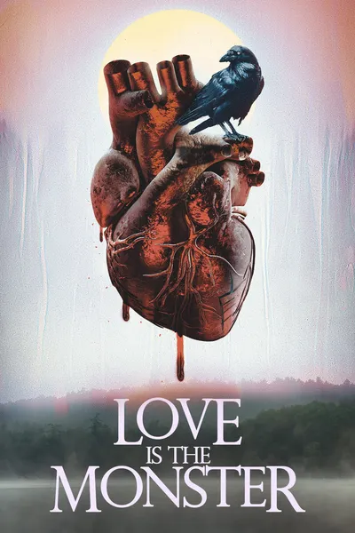 Love Is the Monster