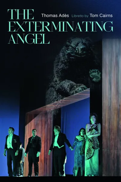 The Metropolitan Opera: The Exterminating Angel
