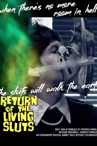 Return of the Living Sluts