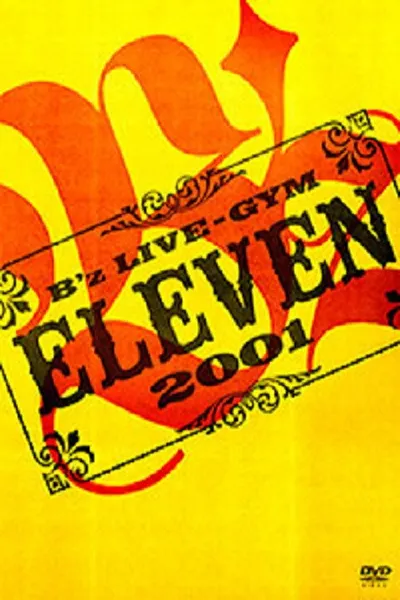 B'z LIVE-GYM 2001 -ELEVEN-