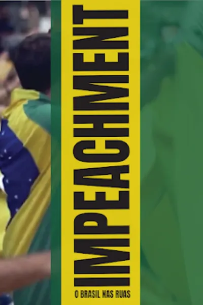 Impeachment: O Brasil nas Ruas