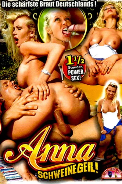 Anna Schweinegeil!