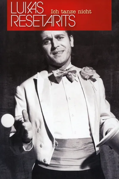Lukas Resetarits - Ich tanze nicht