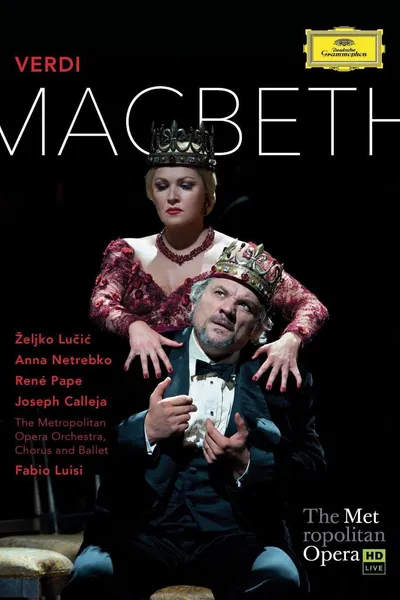 The Metropolitan Opera - Verdi: Macbeth