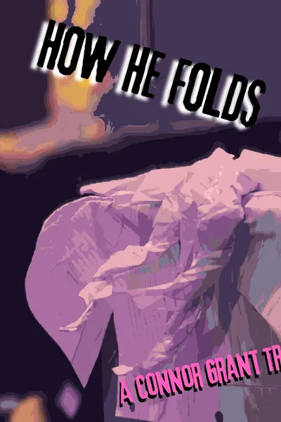 How He Folds
