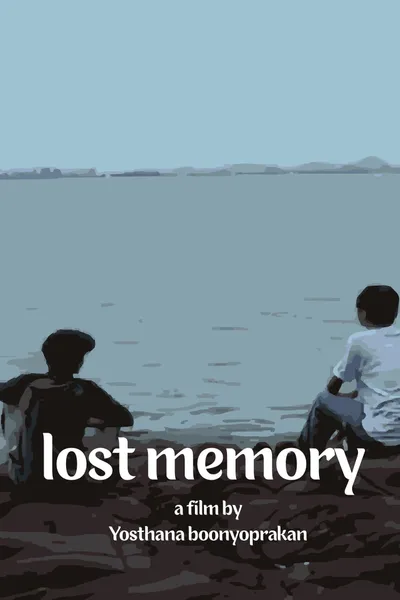 Lost memory ความทรงจำที่ขาดหาย