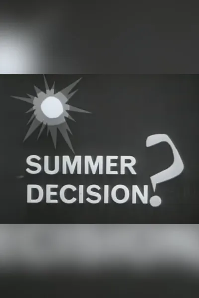 Summer Decision