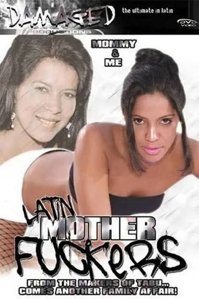 Latin Mother Fuckers