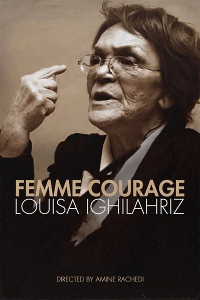 Woman of Courage - Louisa Ighilahriz