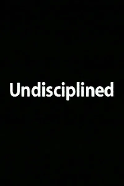 Undisciplined