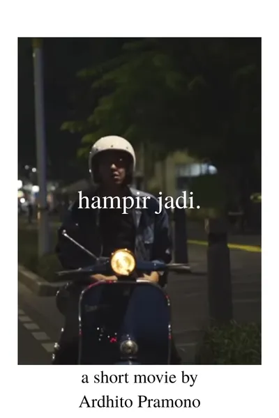 Hampir Jadi