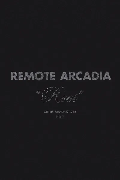 Remote Arcadia: Root