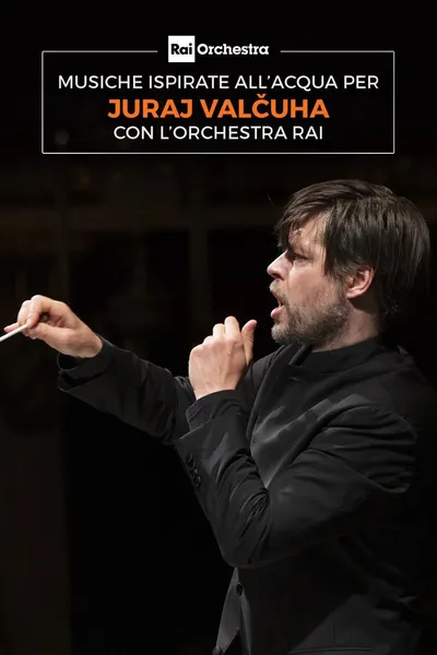 OSN: musiche ispirate all'acqua per Juraj Valčuha con l'Orchestra Rai