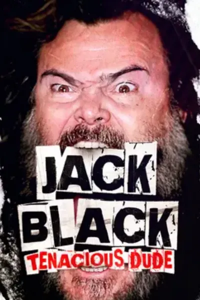 Jack Black: Tenacious Dude