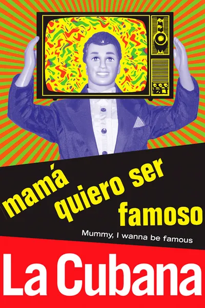 Mamá quiero ser famoso