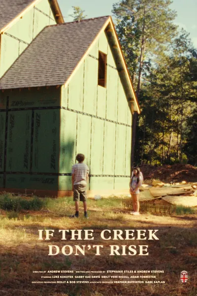 If the Creek Don't Rise