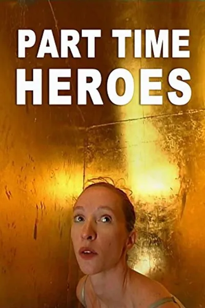 Part Time Heroes