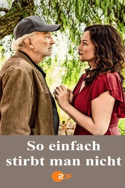 So einfach stirbt man nicht