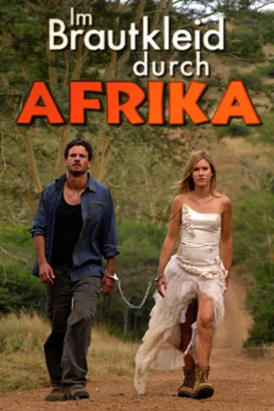 Im Brautkleid durch Afrika
