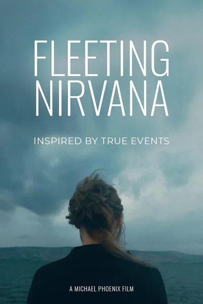 Fleeting Nirvana