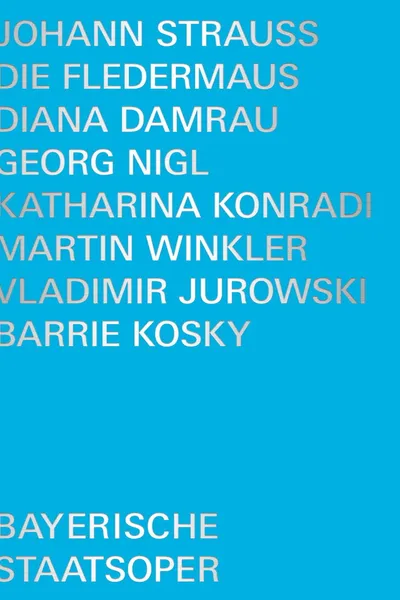 Johann Strauss - Die Fledermaus