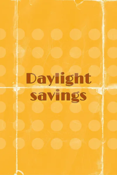 Daylight Savings