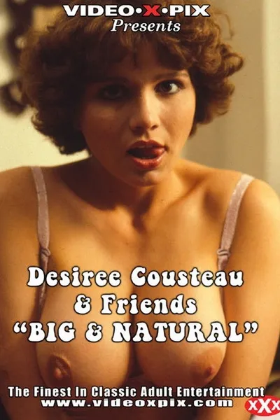 Desiree Cousteau & Friends: Big & Natural