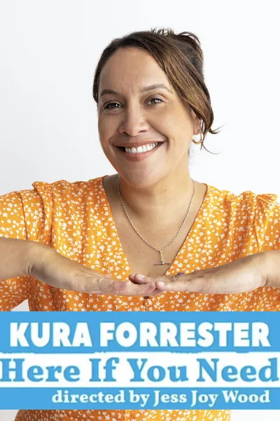 Kura Forrester: Here If You Need