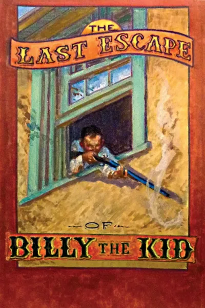 The Last Escape of Billy the Kid