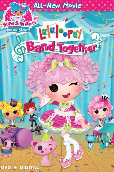 Lalaloopsy: Band Together