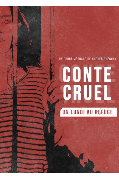 Conte Cruel 3 - Un lundi au refuge