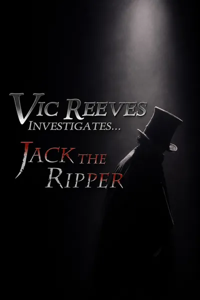 Vic Reeves Investigates... Jack the Ripper