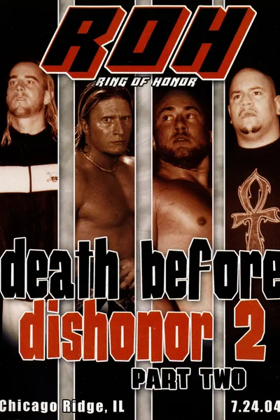 ROH: Death Before Dishonor 2 - Part Two