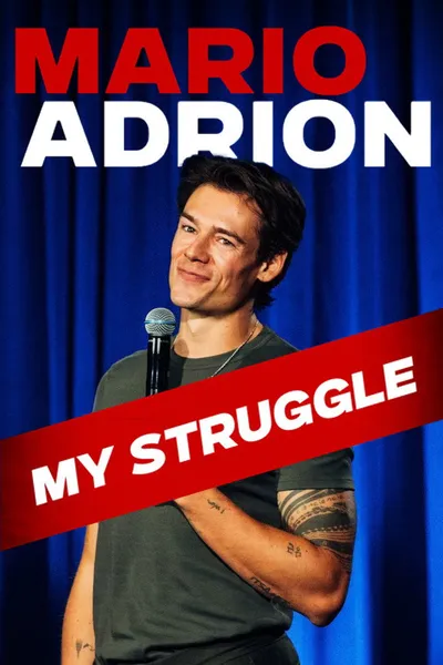 Mario Adrion: My Struggle