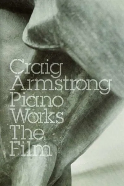Piano Works - The Film