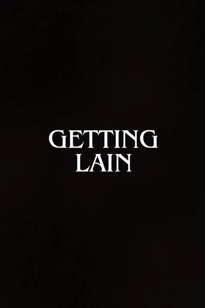 Getting Lain