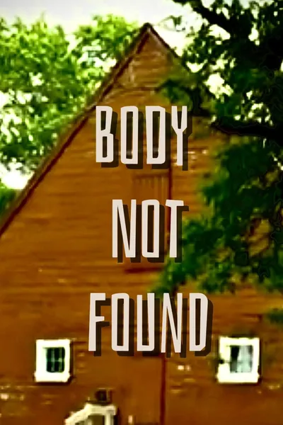 Body Not Found